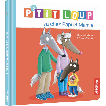 P'tit loup va chez papi et mamie