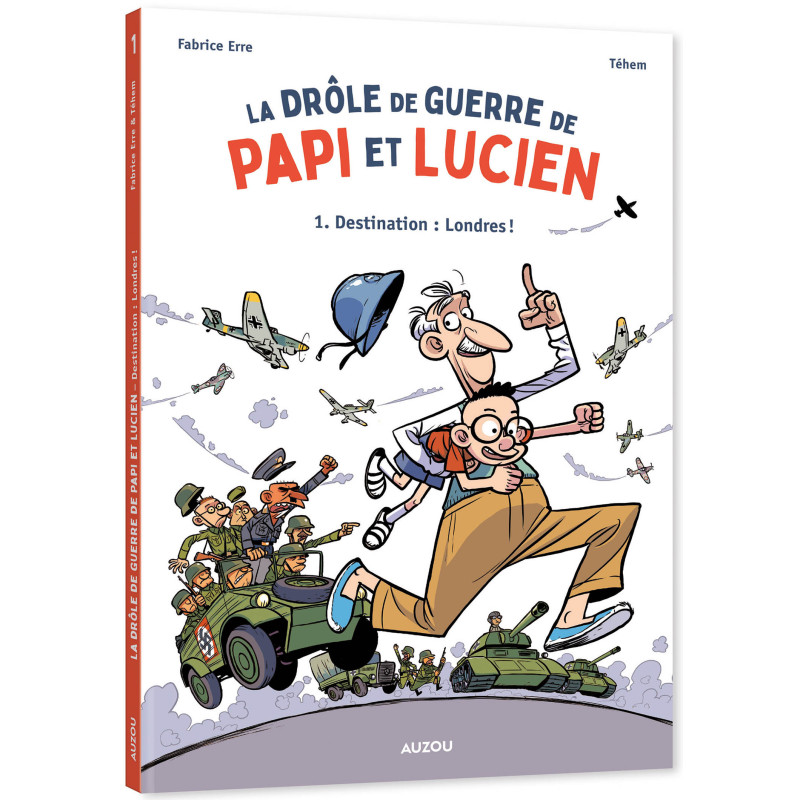 La drôle de guerre de Papi et Lucien - Tome 1