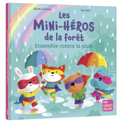 Les mini-héros de la forêt - Ensemble contre la pluie