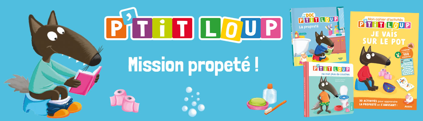 P’tit Loup guide votre enfant pas à pas vers la propreté