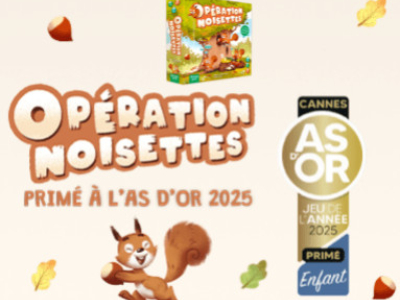 Opération Noisettes remporte l’As d’Or 2025 - Jeu de l’année Enfant 
